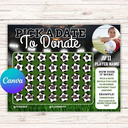 Editable Pick a Date To Donate Soccer Fundraiser Template, pay the date, calendar Fundraiser Template, Soccer fundraiser